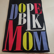 Vibrant Dope Black Mom TeeShirt