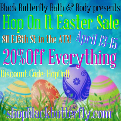 Hop On It Easter Sale @Black Butterfly Bath & Body