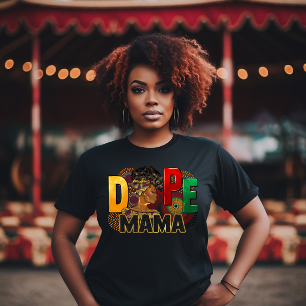 Gorgeous Dope Mama TeeShirt