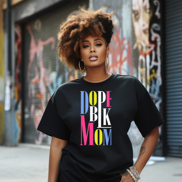 Dope Black Mom Tee