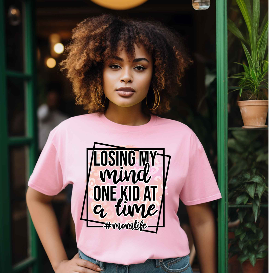 One Kid At A Time Mom Life TeeShirt