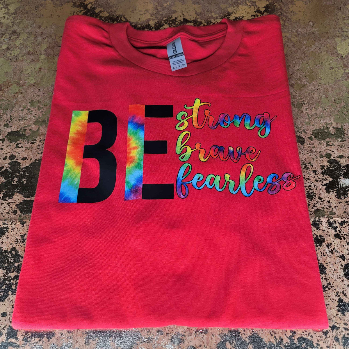 Be Strong Brave Fearless Tee