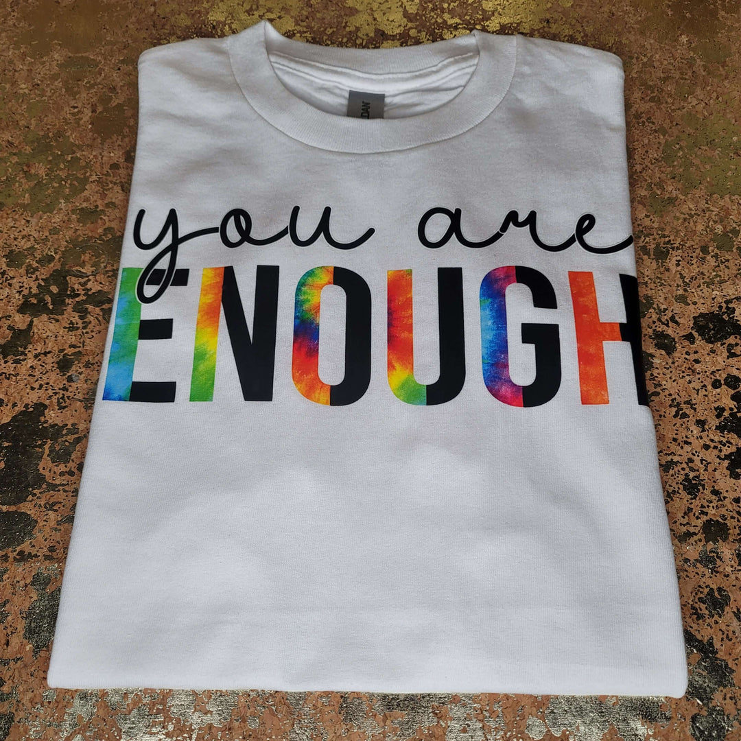 You Are Enough Tee