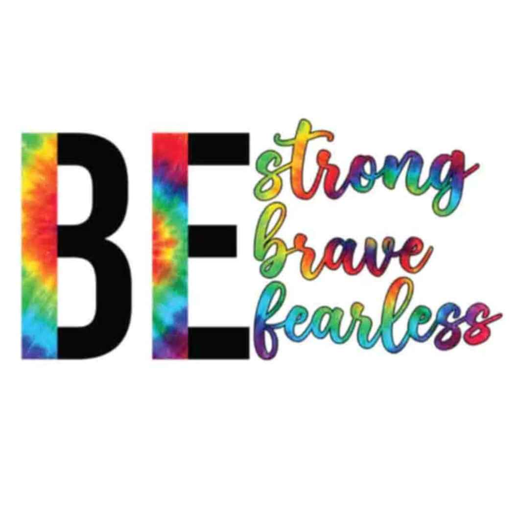 Be Strong Brave Fearless Tee