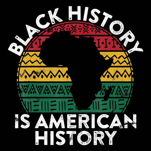 Black History Is American History Tee